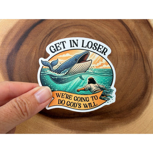 Get In Loser | Jonah Sticker | Christian Sticker