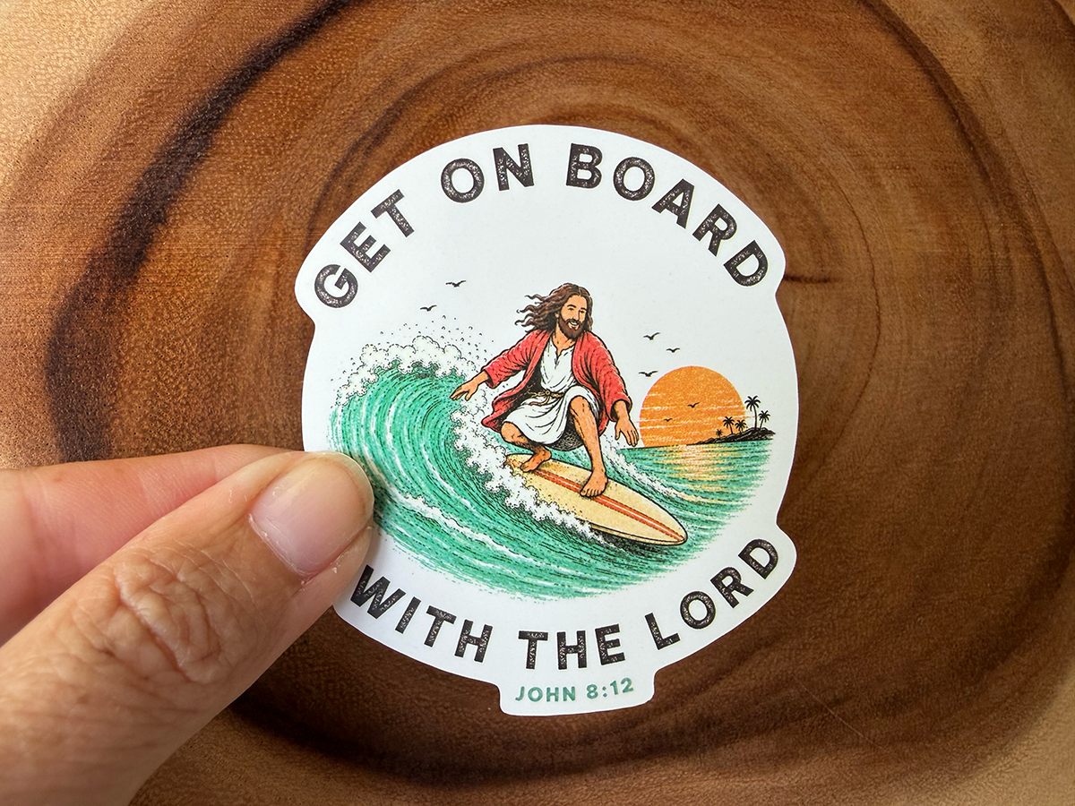 Get On Board With The Lord | Funny Christian Sticker