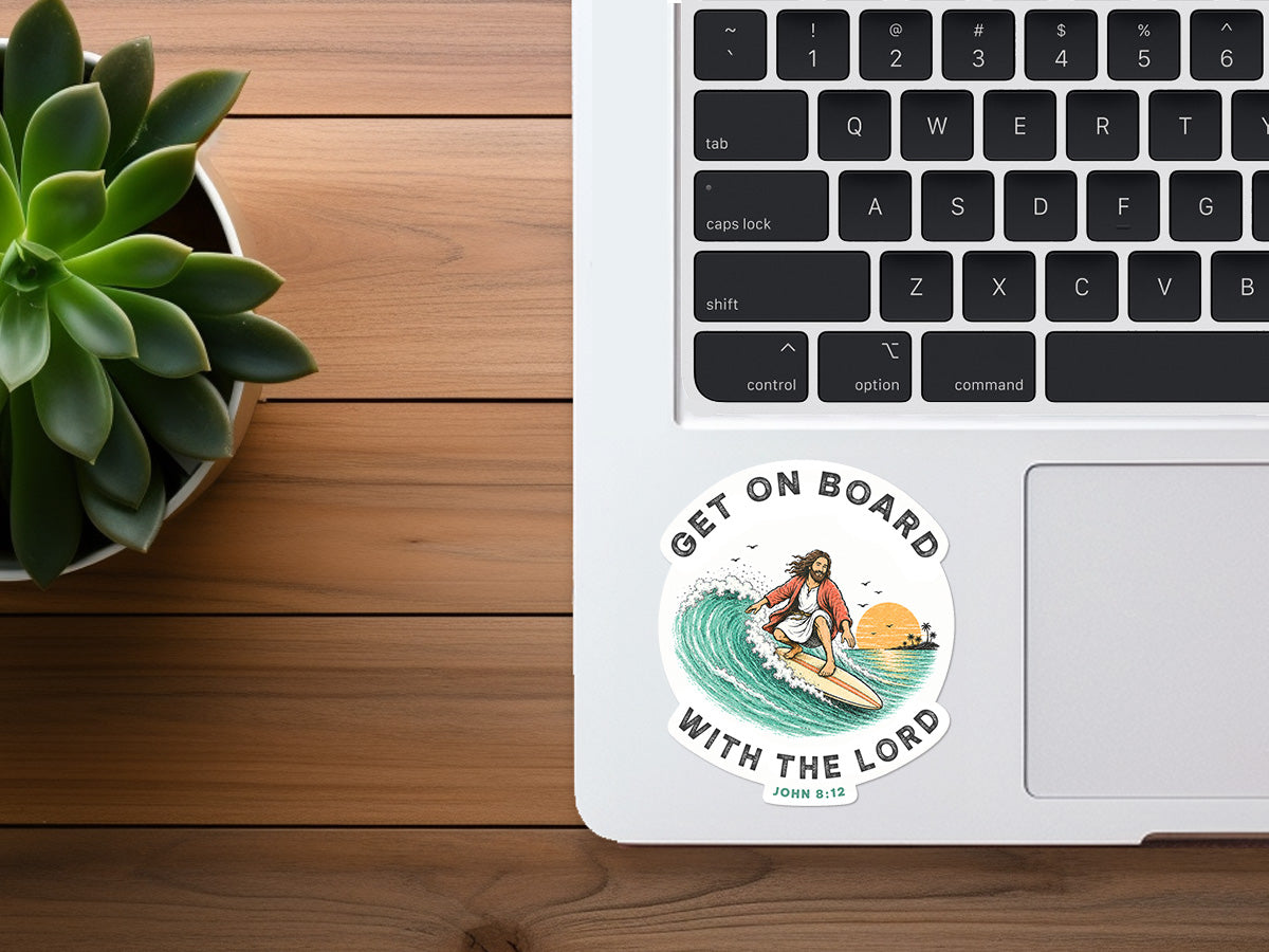 Get On Board With The Lord | Funny Christian Sticker