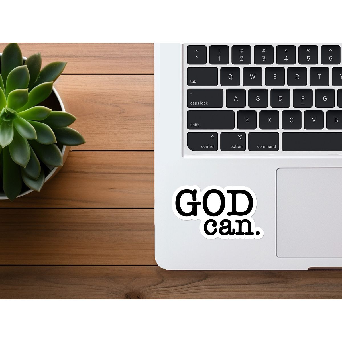 God Can.| Vinyl Christian Sticker with Bold Text