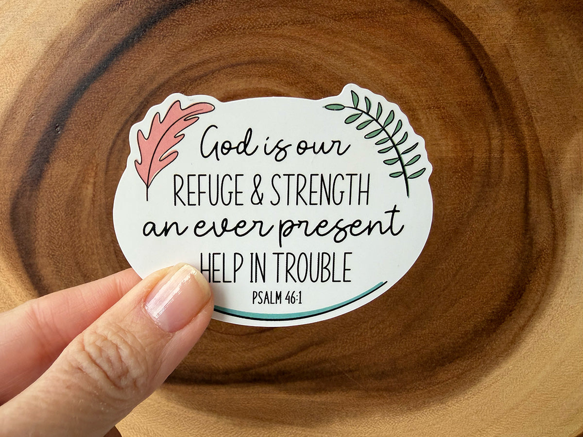 God Is Our Refuge | Christian Sticker | Scripture