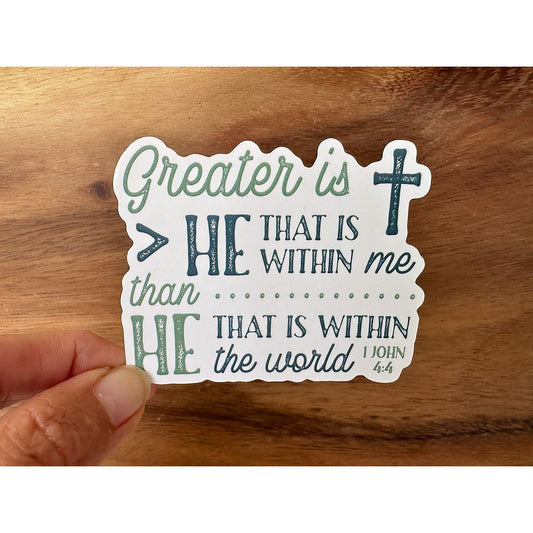 Greater Is He That Is Within Me | Vinyl Christian Sticker