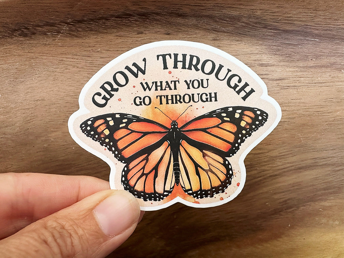 Grow Through What You Go Through | Vinyl Butterfly Sticker