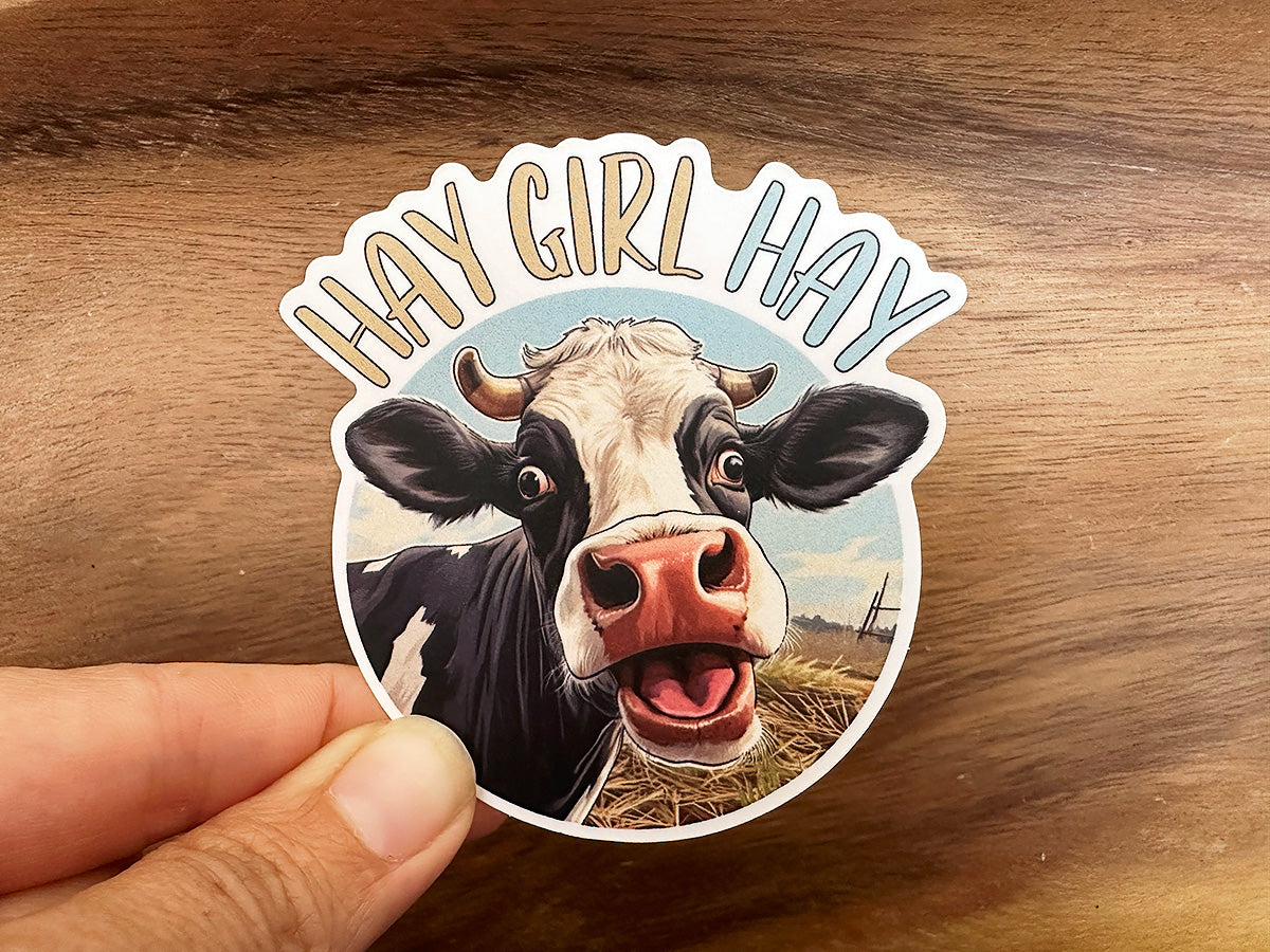 Hay Girl Hay | Funny Cow Sticker