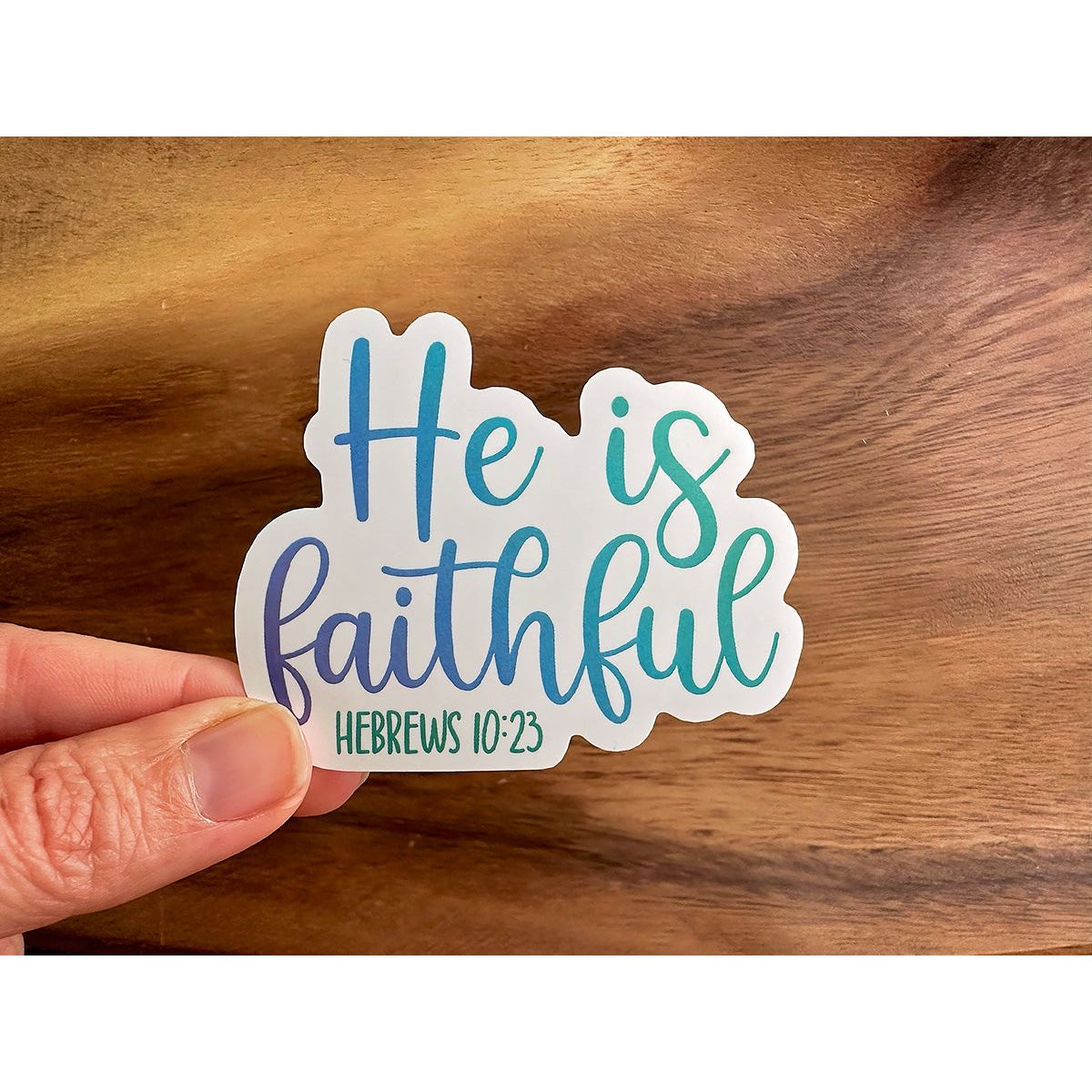 He Is Faithful | Vinyl Christian Sticker