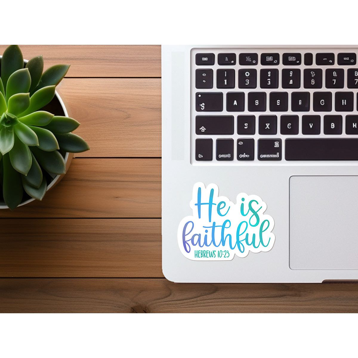 He Is Faithful | Vinyl Christian Sticker