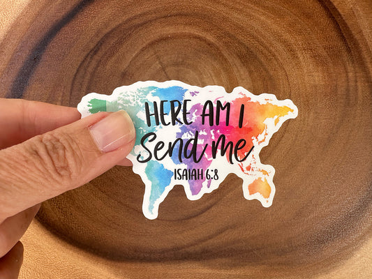 Here Am I, Send Me | Christian Sticker | Missions