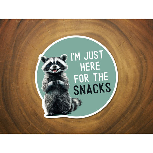 I'm Just Here For the Snacks - Funny Sticker