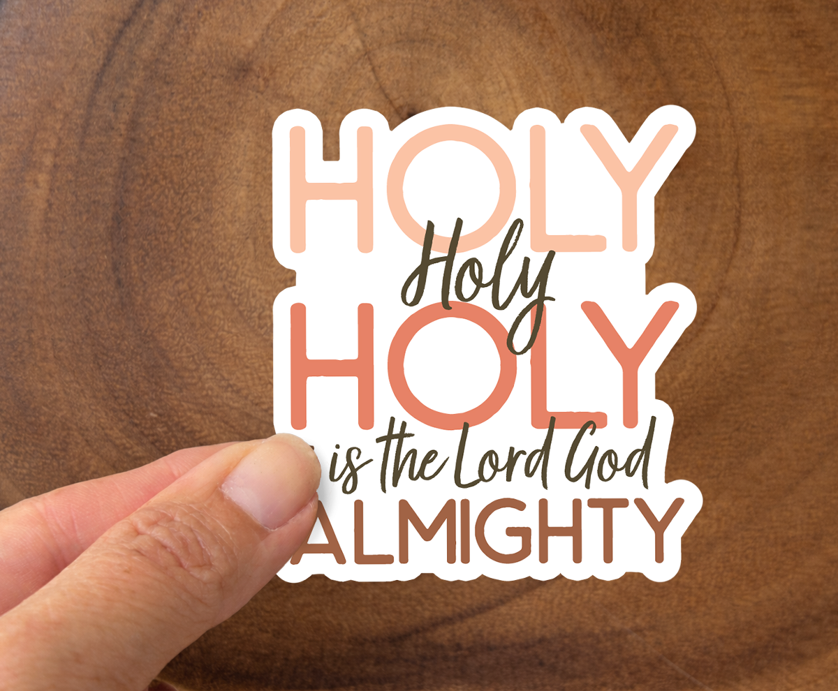 Holy, Holy, Holy | Christian Sticker