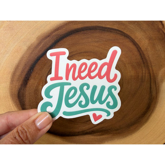 I Need Jesus | Christian Sticker