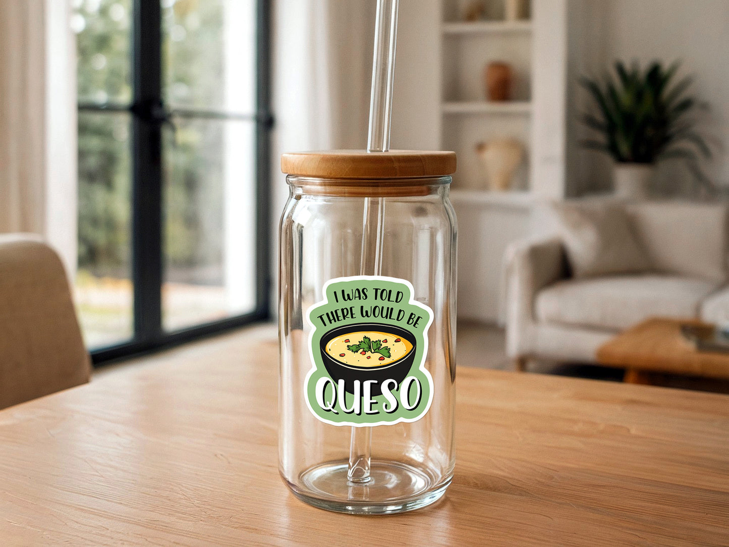 I Was Told There Would Be Queso | Funny Sticker