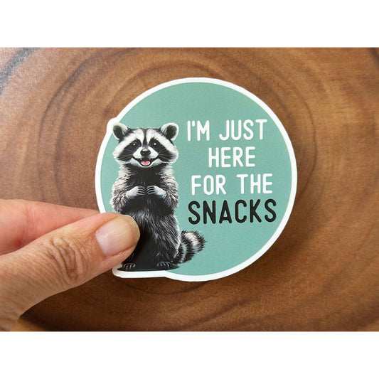 I'm Just Here For the Snacks - Funny Sticker