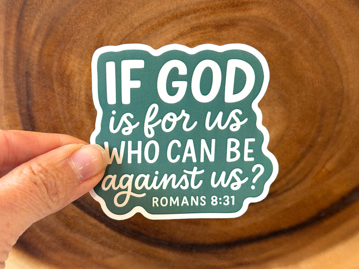 If God is For Us, Who Can Be Against? | Christian Sticker