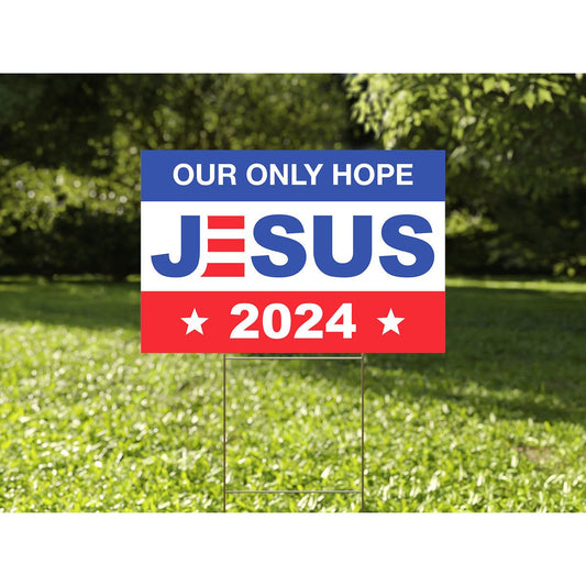 Jesus 2024 Yard Sign with Stakes