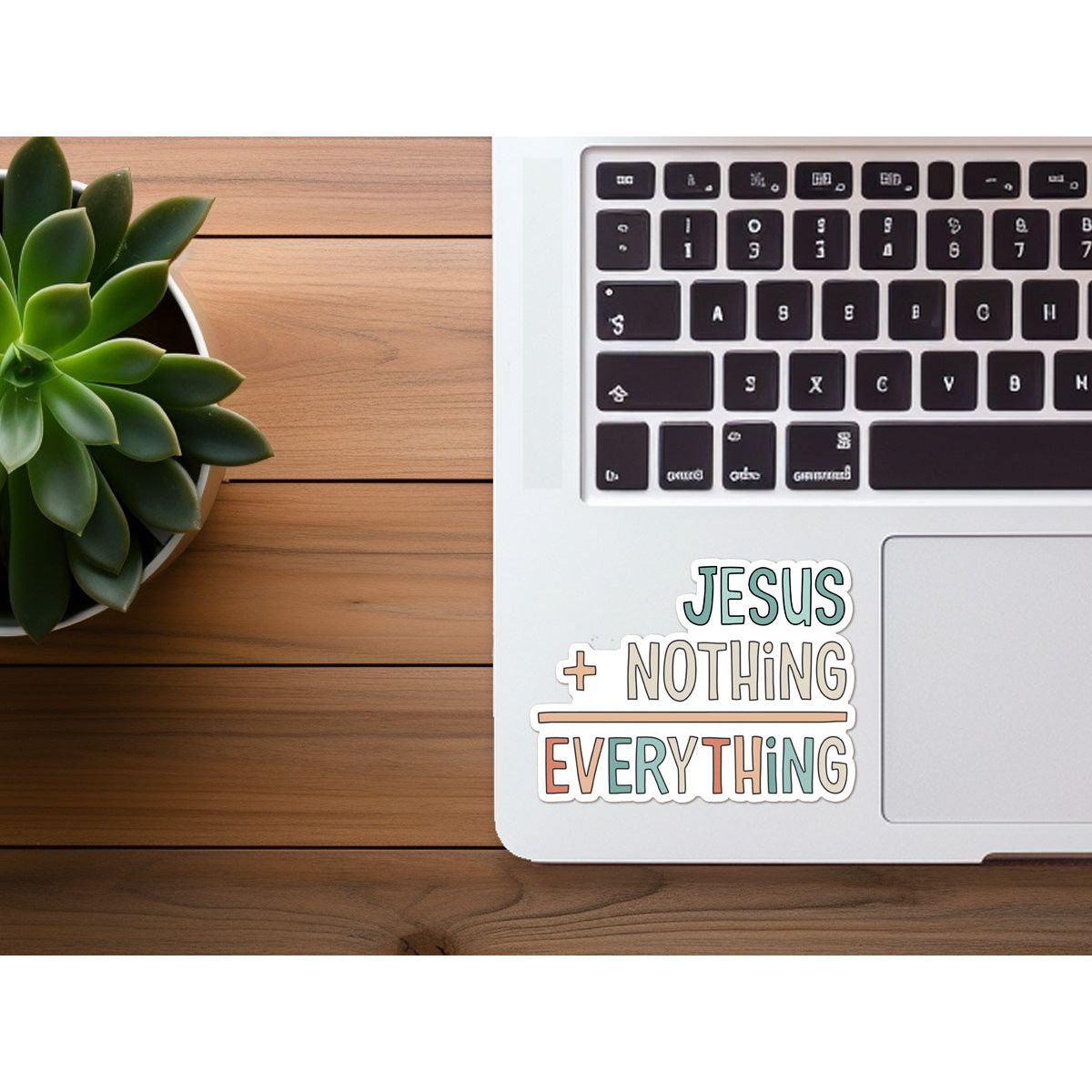 Jesus + Nothing = Everything | Vinyl Christian Sticker