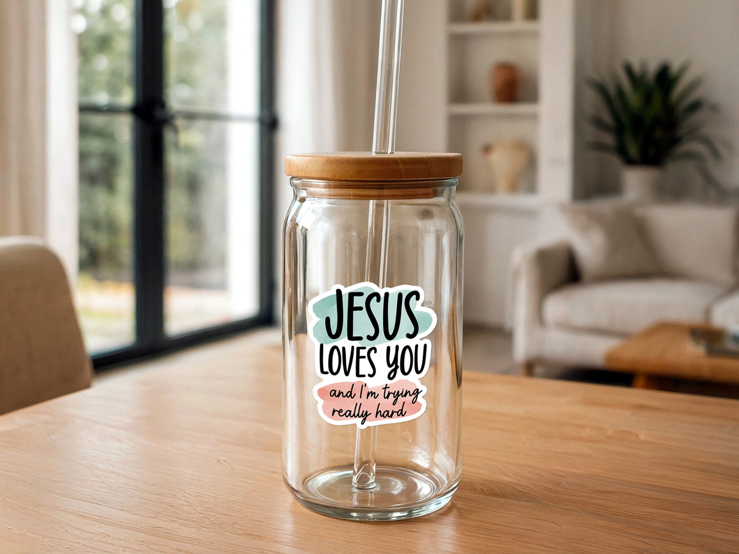 Jesus Loves You and I'm Trying Really Hard | Vinyl Christian Sticker