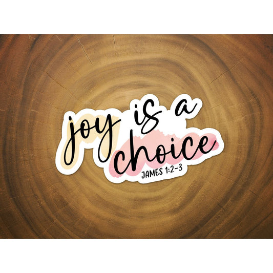 Joy is a Choice | Vinyl Christian Sticker