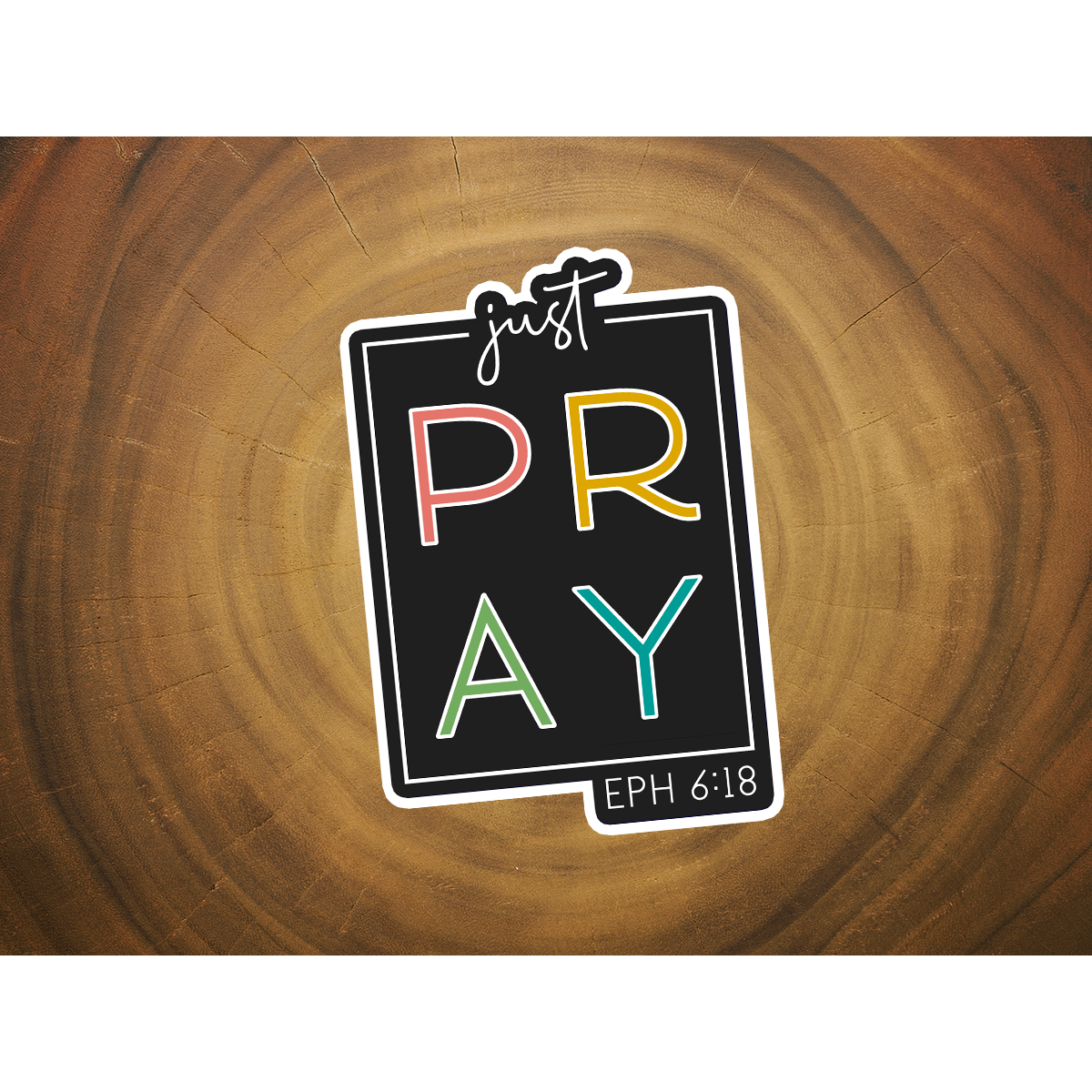 Just Pray | Christian Sticker