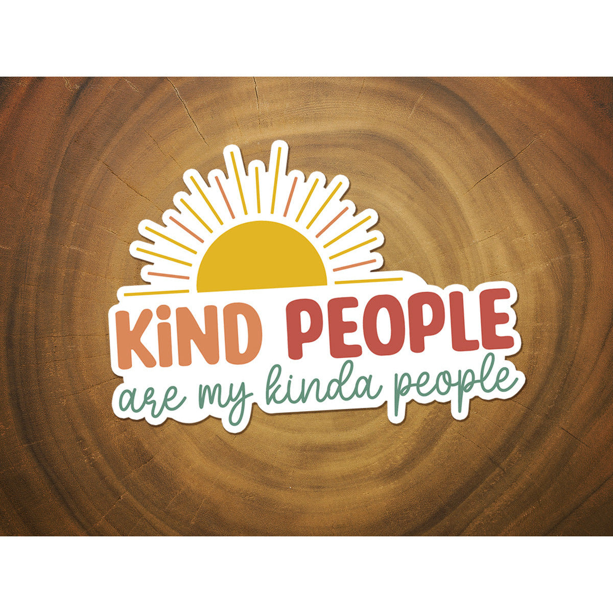 Kind People Are My Kinda People | Vinyl Christian Sticker
