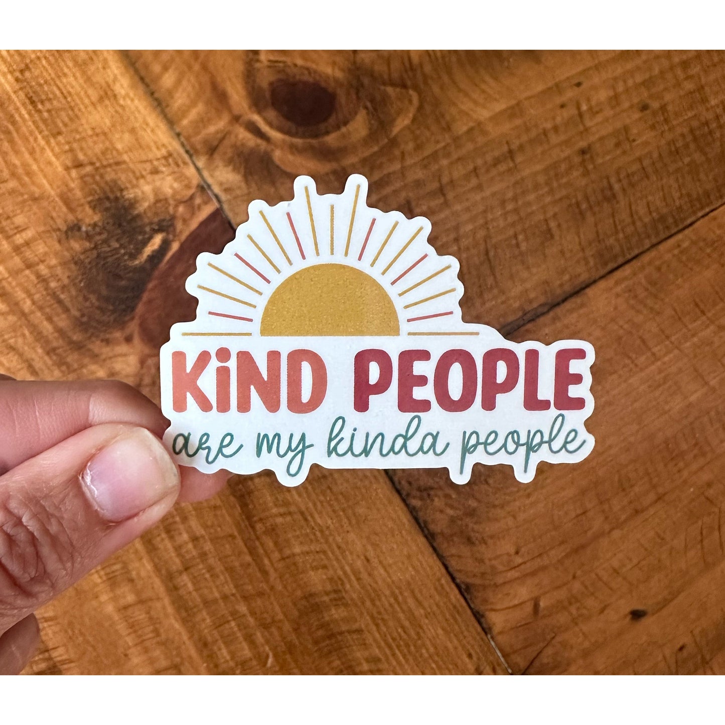 Kind People Are My Kinda People | Vinyl Christian Sticker