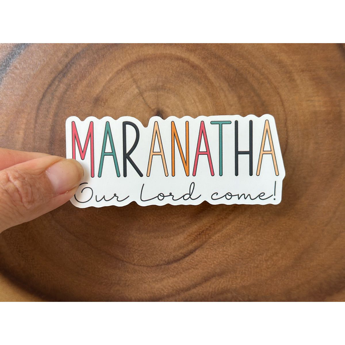 Maranatha - Our Lord Come | Christian Sticker