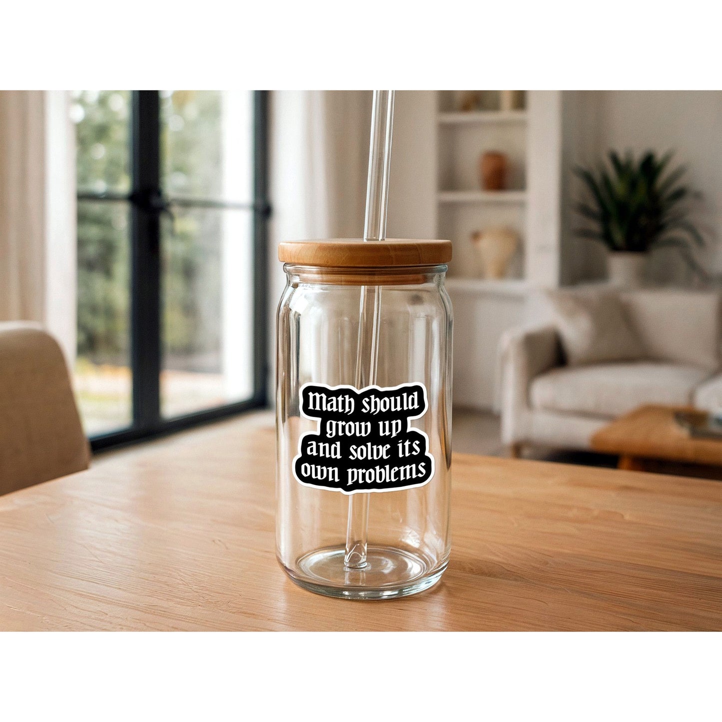 Math Should Grow Up And Solve Its Own Problems | Funny Sticker