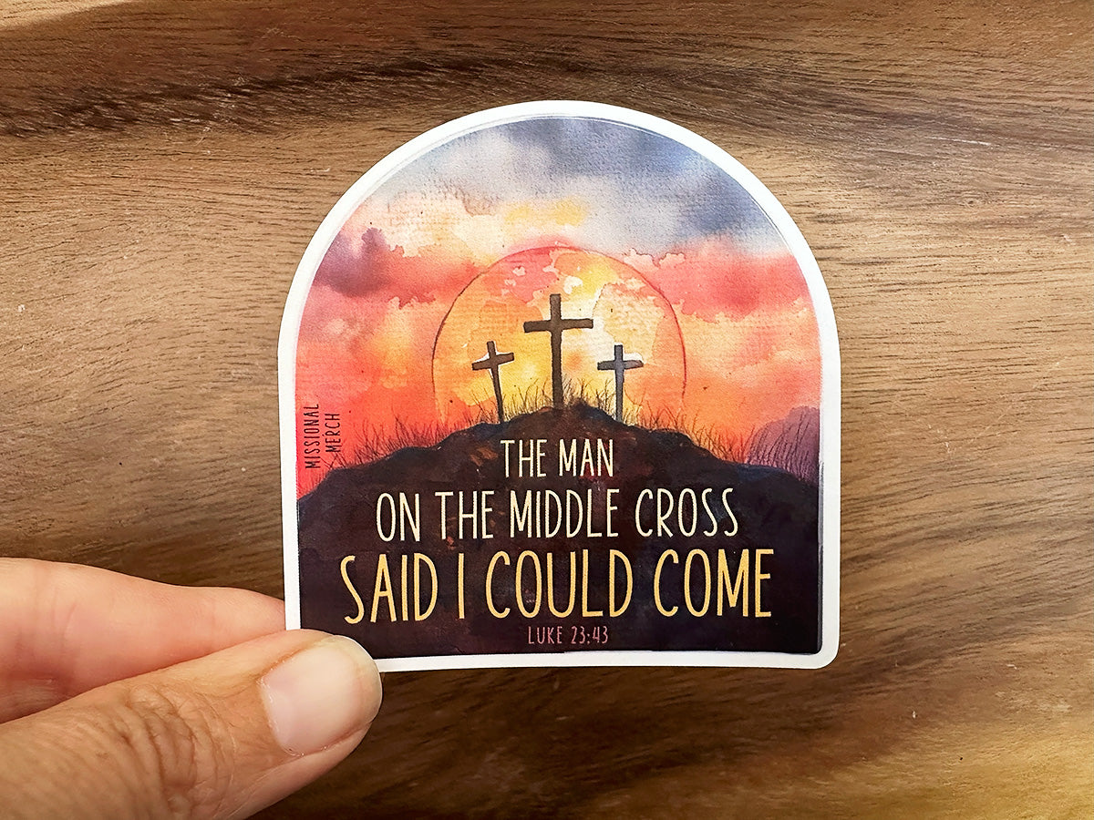 The Man On The Middle Cross | Christian Sticker