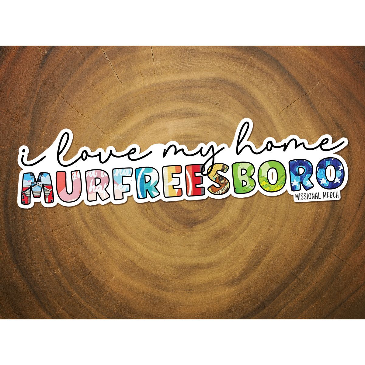 Murfreesboro, TN Sticker | 4 Inches | I Love My Home