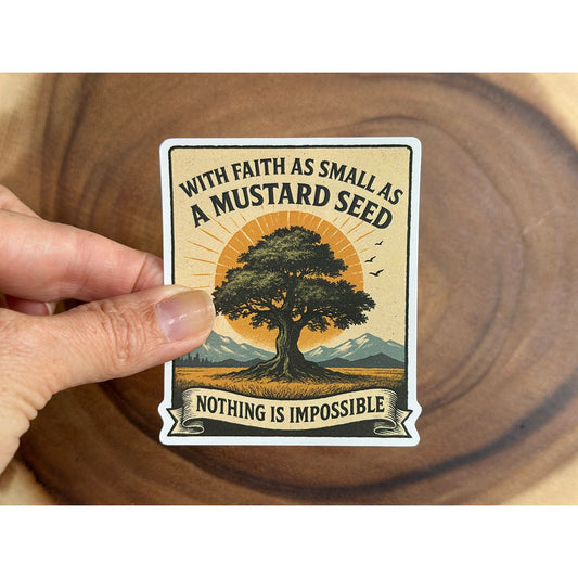Mustard Seed Faith | Christian Sticker