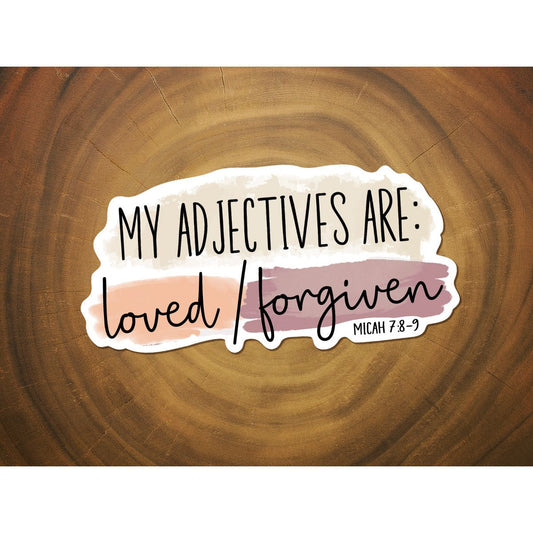 My Adjectives Are Loved/Forgiven | Vinyl Christian Sticker