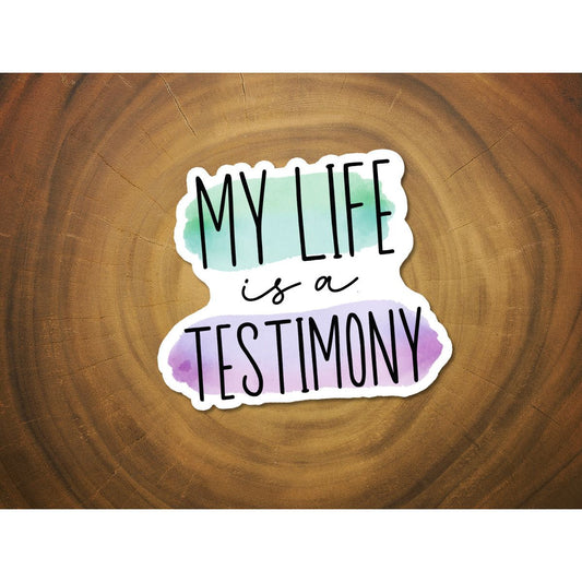 My Life is a Testimony | Vinyl Christian Sticker