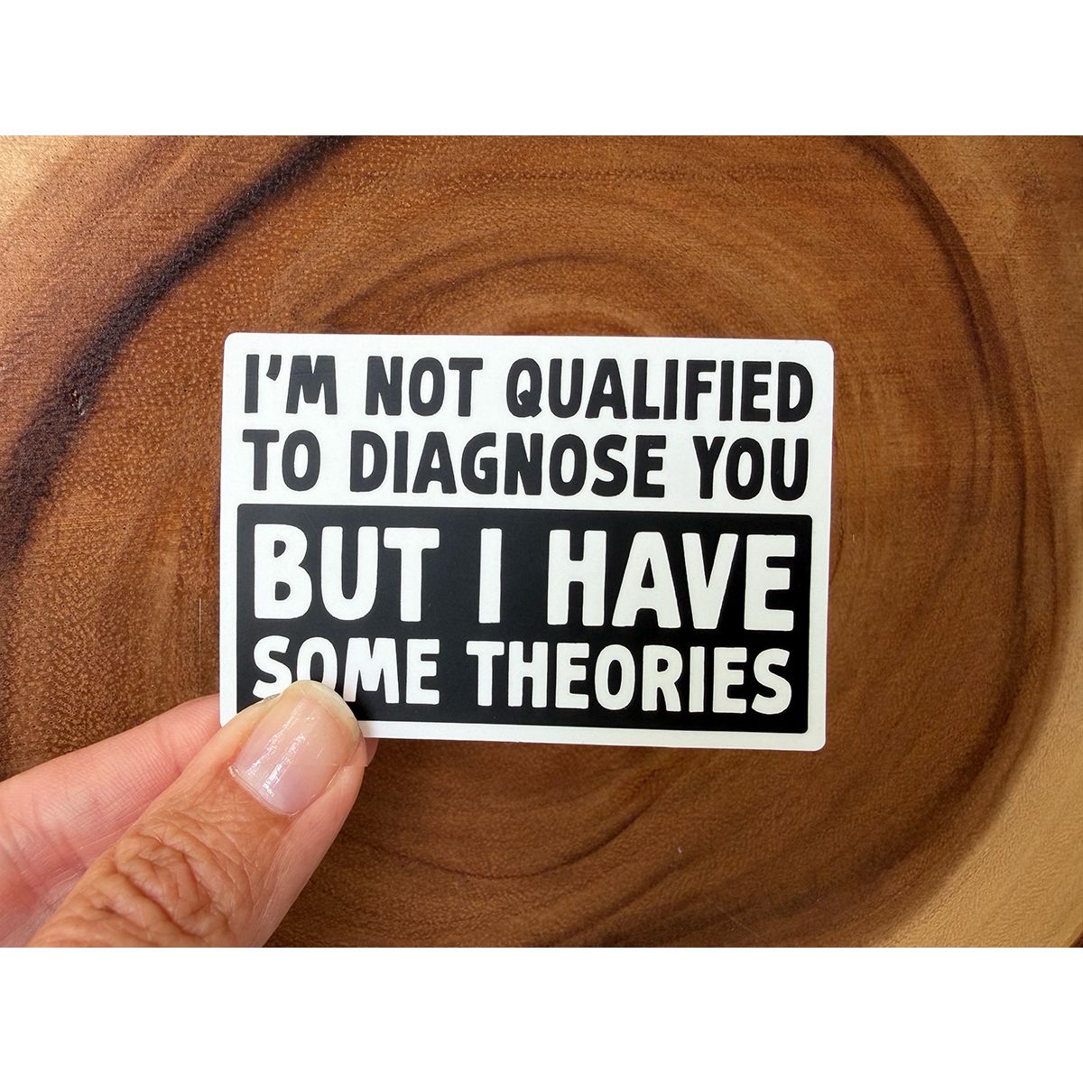 Not Qualified To Diagnose You | Funny Sticker