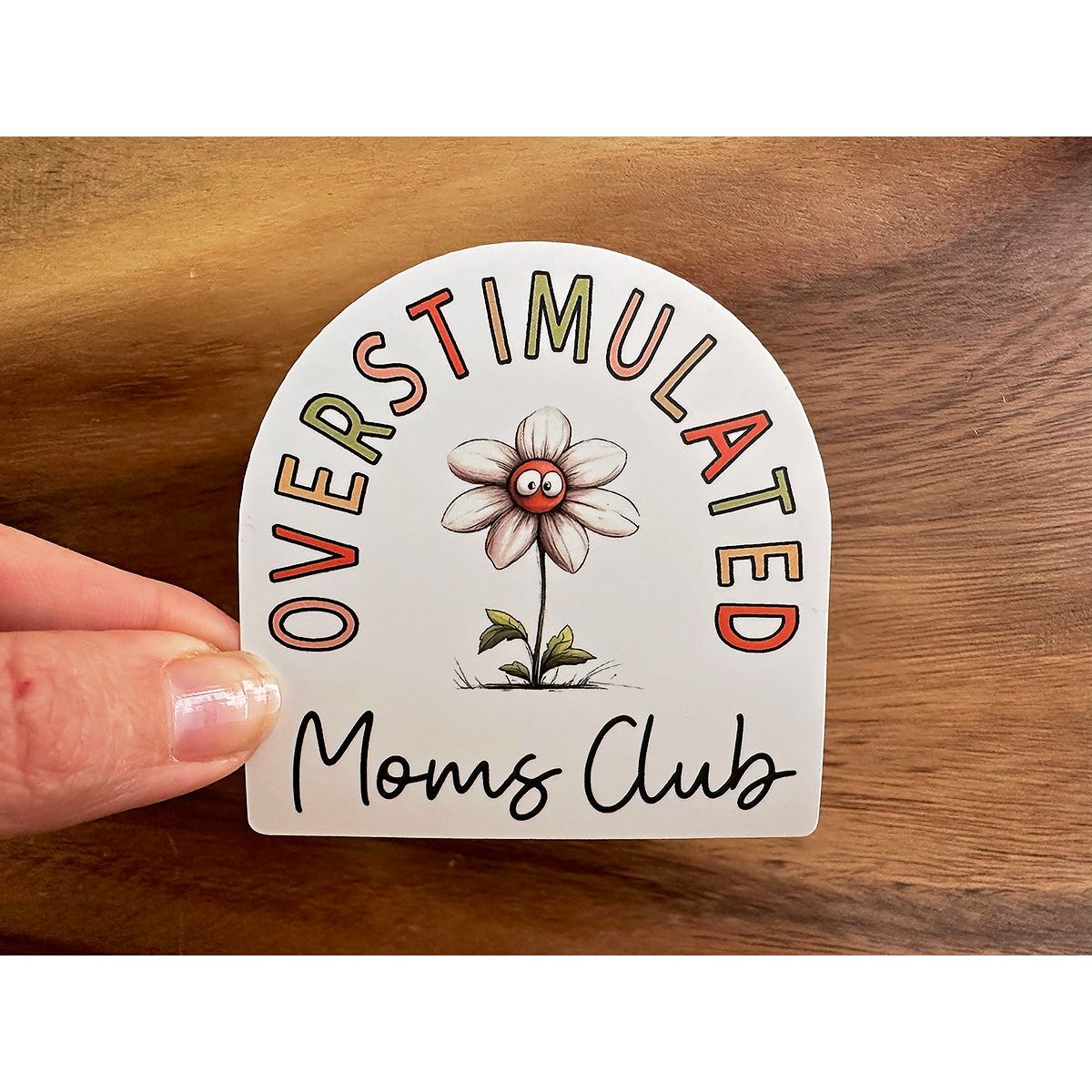 Overstimulated Moms Club | Funny Sticker