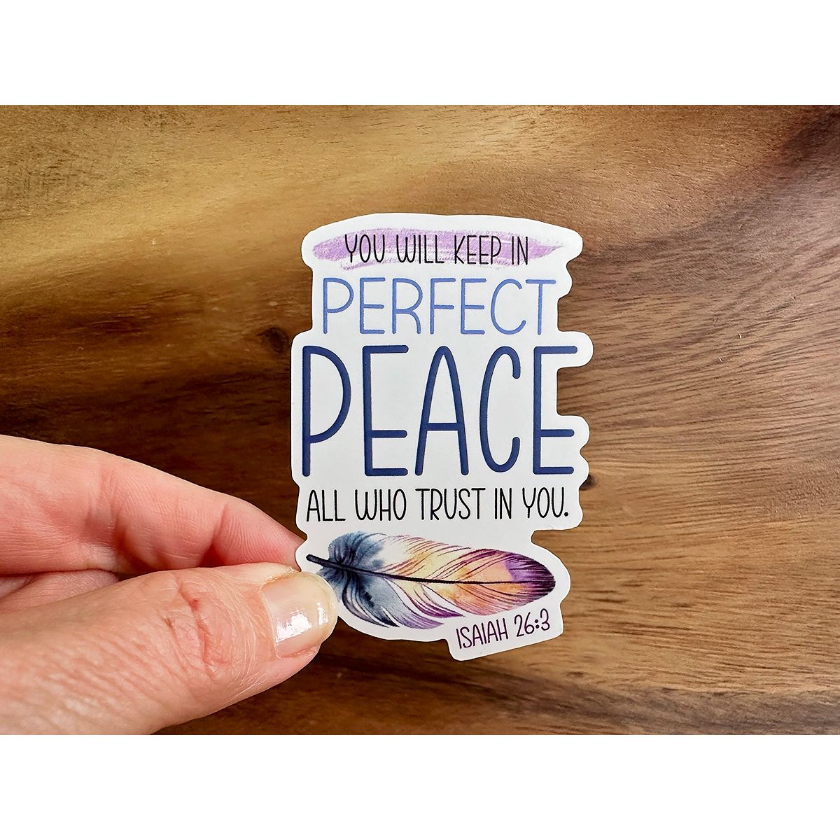 Perfect Peace | Isaiah 26:3 Scripture Sticker | Feather