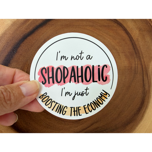 I'm Not a Shopaholic | Funny Shopping Sticker