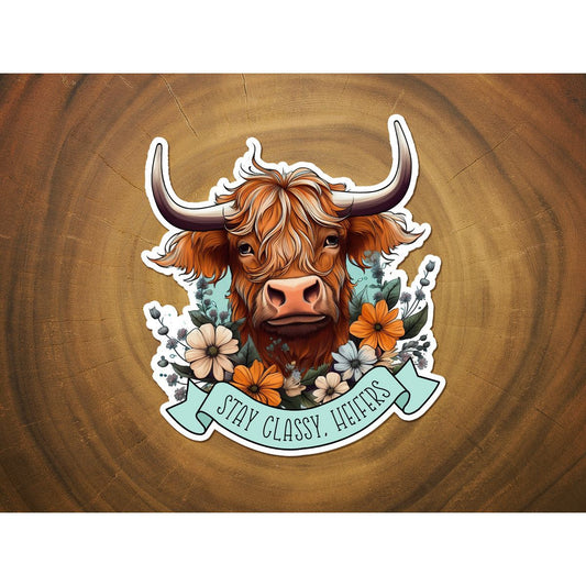 Stay Classy | Highland Cow | Funny Vinyl Sticker