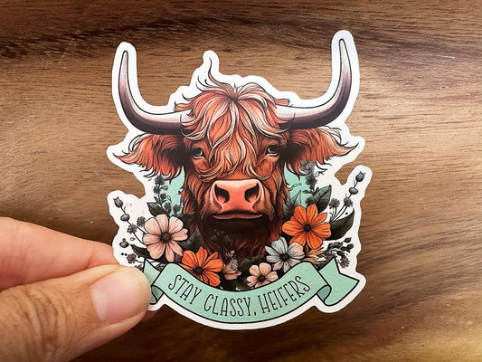 Stay Classy | Highland Cow | Funny Vinyl Sticker