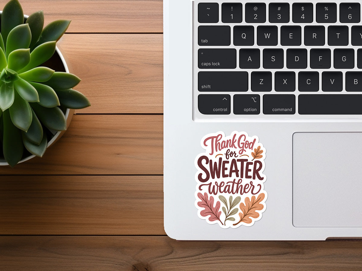 Thank God For Sweater Weather | Christian Sticker For Fall