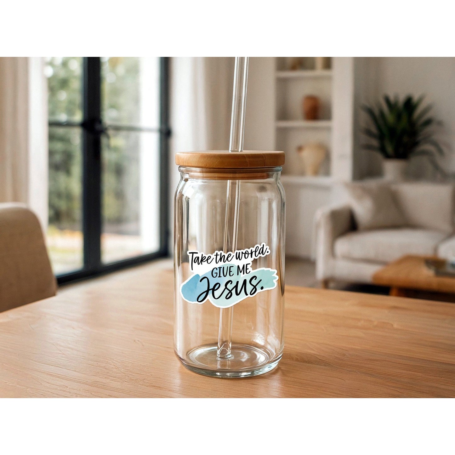 Take The World, Give Me Jesus | Christian Sticker