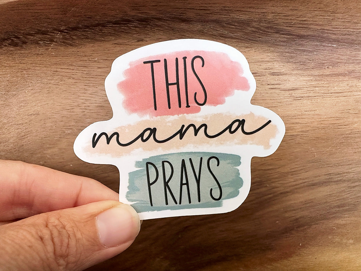 This Mama Prays | Vinyl Christian Sticker