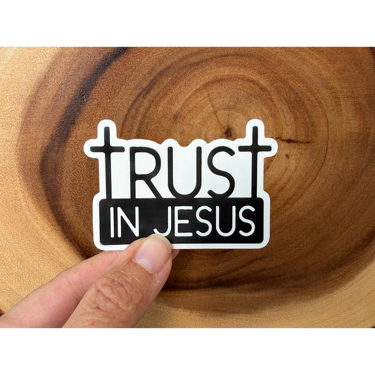 Trust In Jesus | Black & White Christian Sticker