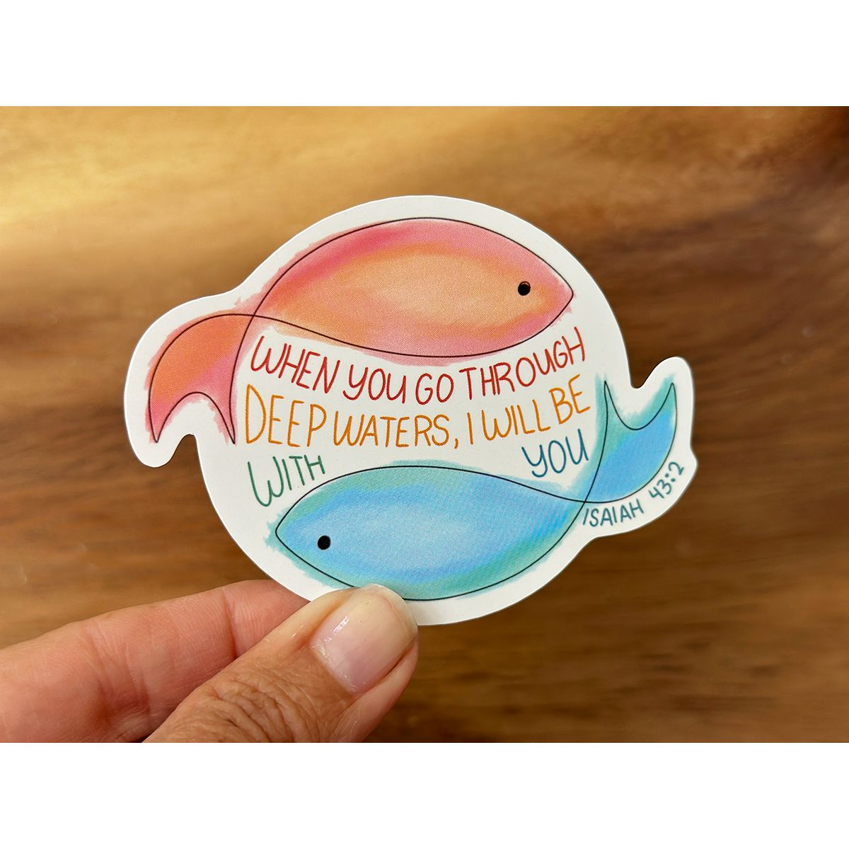 When You Pass Through The Waters | Isaiah 43:2 Sticker