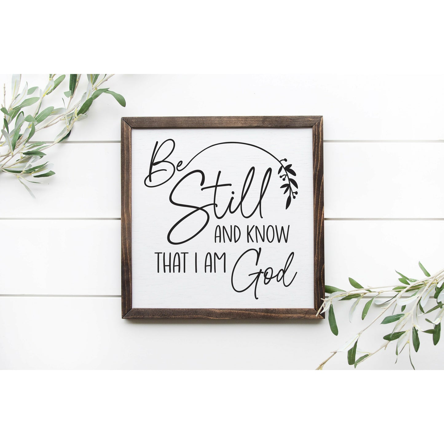 Be Still and Know That I Am God - Rustic Wooden Wall Art Sign