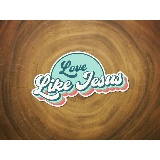 Love Like Jesus | Vinyl Christian Sticker