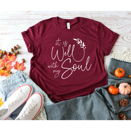It Is Well With My Soul | Faith T-Shirt for Women