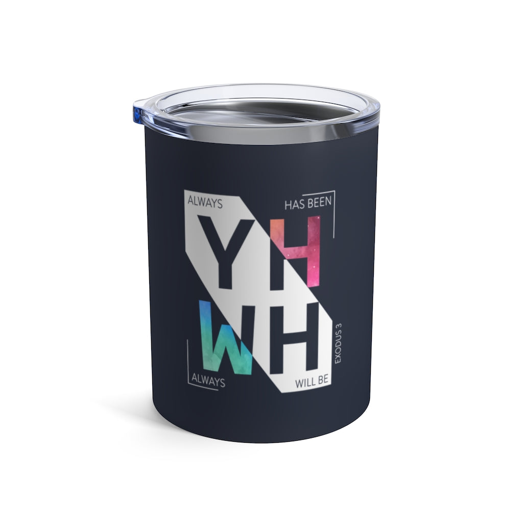 YHWH / Yahweh | 10 oz Coffee Tumbler for Women